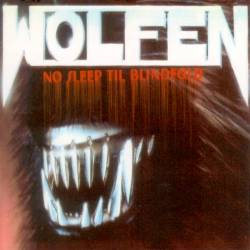 Wolfen (GER) : No Sleep 'Til Blindfold